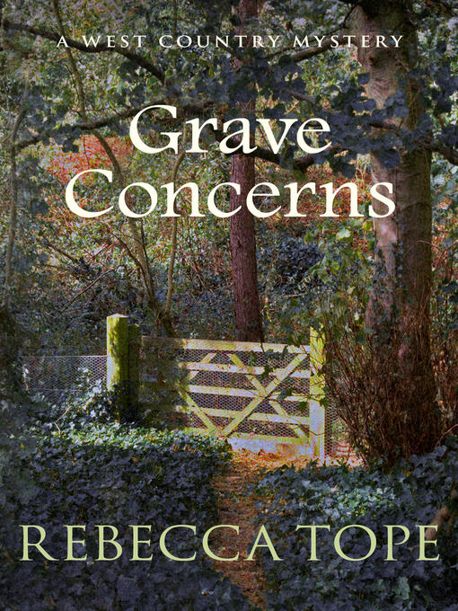 Title details for Grave Concerns by Rebecca Tope - Wait list